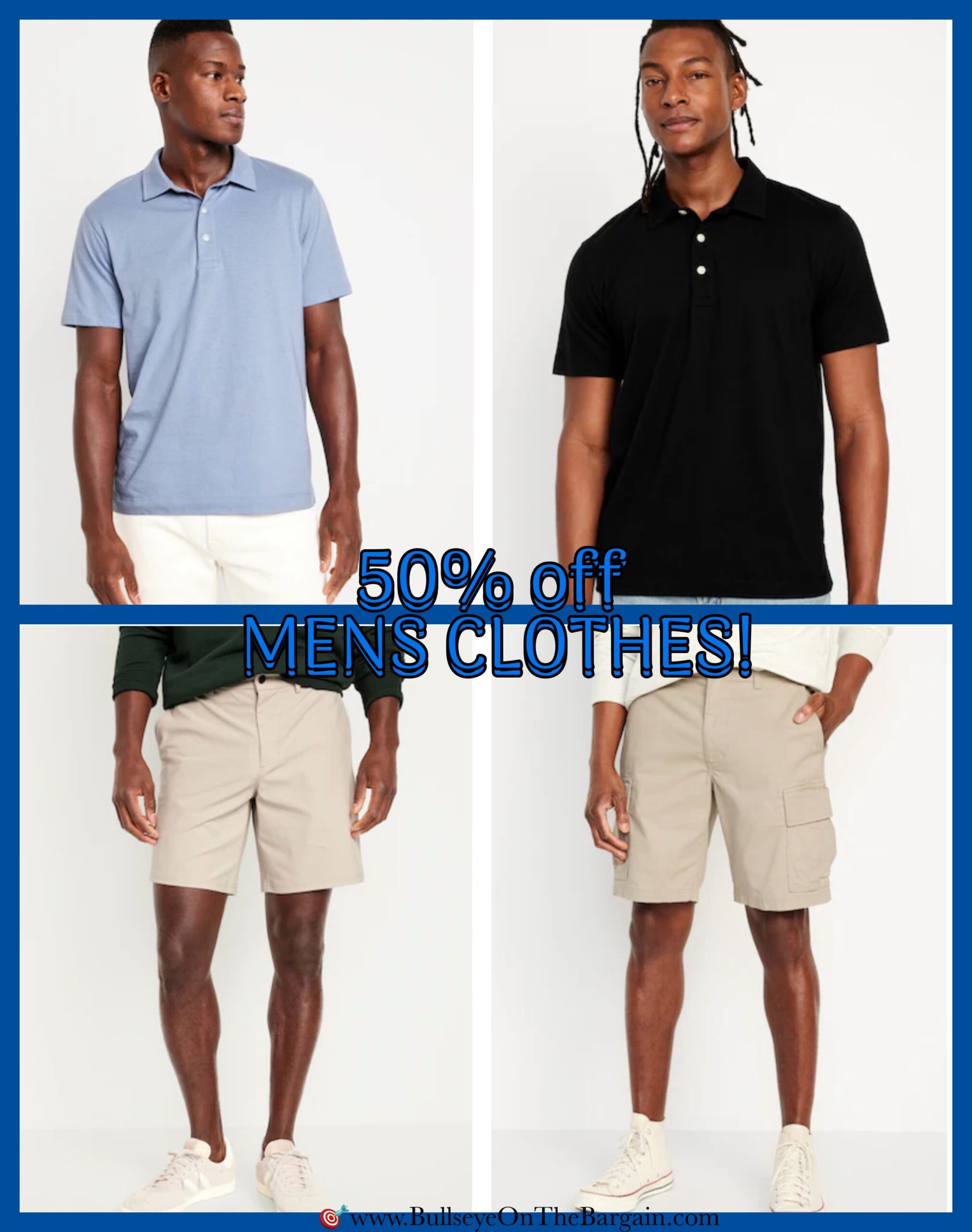 Mens shorts, polos, tees, & pants are all dropped 50% off!!!
